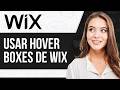 Cómo Usar Wix Hover Boxes 2026 (para Principiantes)