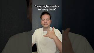Hayır Hiçbir Şeyden Korkmuyorum