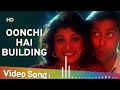 Oonchi Hai Bulandi Bollywood Love Songs Latest Hindi Romantic Song Oonchi Hai Bulandi Bollywood Love Songs Latest Hindi Romantic Song
