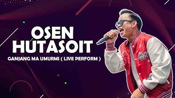 OSEN HUTASOIT - GANJANG MA UMURMI ( LIVE)
