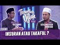 Tanyalah Ustaz (2019) | Insuran Atau Takaful? (Wed, Dec 18)