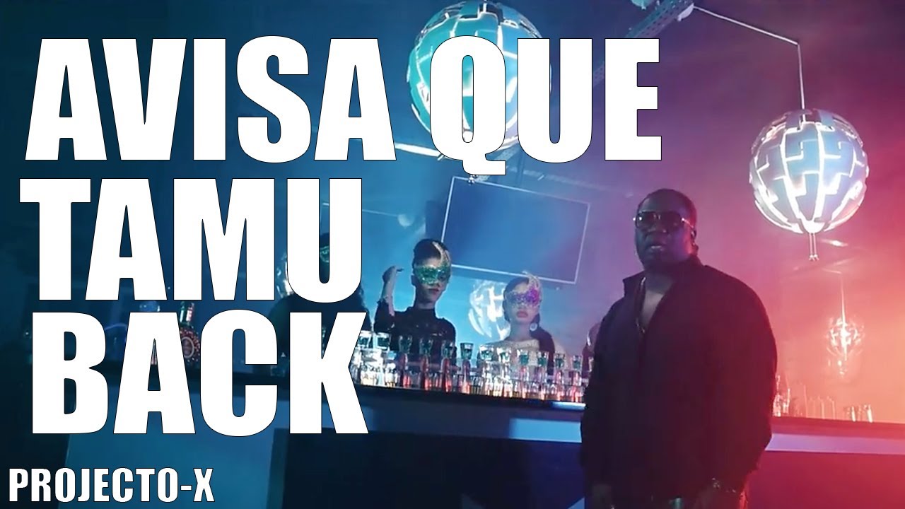 Projecto X — «Avisa Que Tamu Back» (2017)
