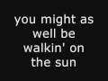 SMASH MOUTH - WALKING ON THE SUN LYRICS [ON SCREEN]