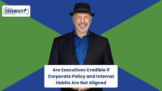 Are Executives Credible If Corporate Policy and Internal Habits Are Not Aligned? (DCE 055) by Credibility Nation 1,257 views 1 year ago 10 minutes, 59 seconds