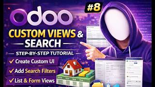 Odoo Custom Views Tutorial | List View, Form View, Search View, Filters & Group By | Video #8