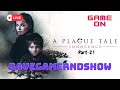 LIVE : DaveGamer'ndShow |  The adventure continues... | A Plague Tale: Innocence | Part-2