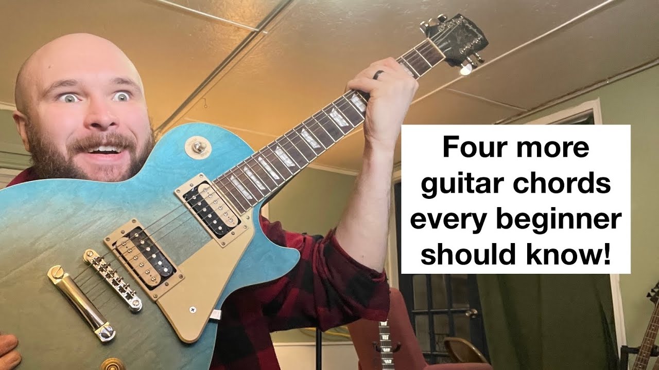 Four More Guitar Chords Every Beginner Should Know! - YouTube