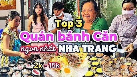 552. Nha Trang - Những quán ăn ngon không thể bỏ qua khi đến Nha Trang bánh Căn hải sản tôm mực