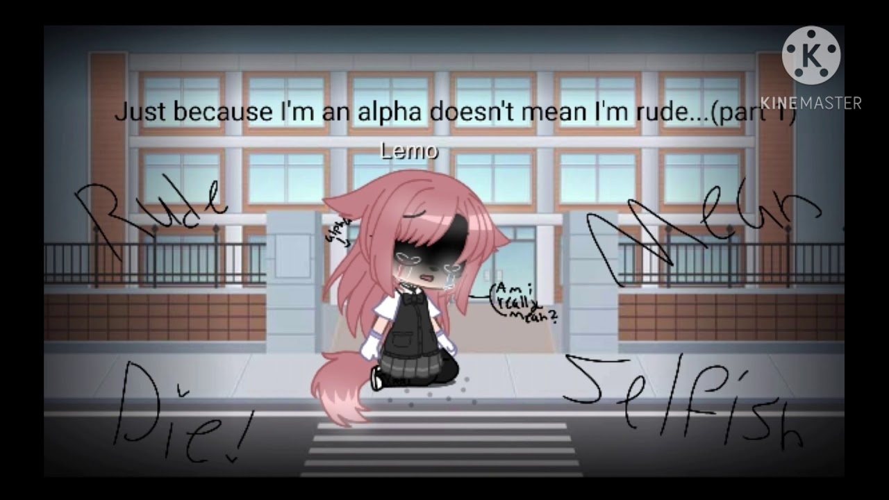 Just because I'm an alpha doesn't mean I'm rude...(Part 1) - YouTube