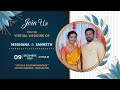 JOIN US FOR VIRTUAL WEDDING OF MEGHANA + SANKETH