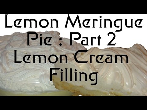 Lemon Meringue Pie : Part 2 Lemon cream filling