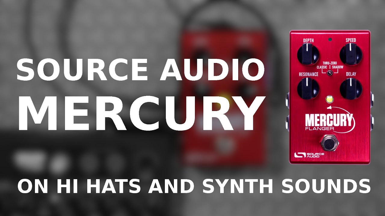 Source Audio MERCURY Flanger on a drum machine and a synth