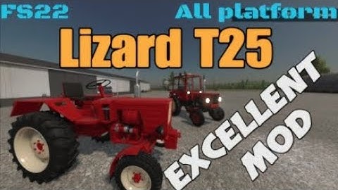 Lizard T25 / New mod for all platforms on FS22