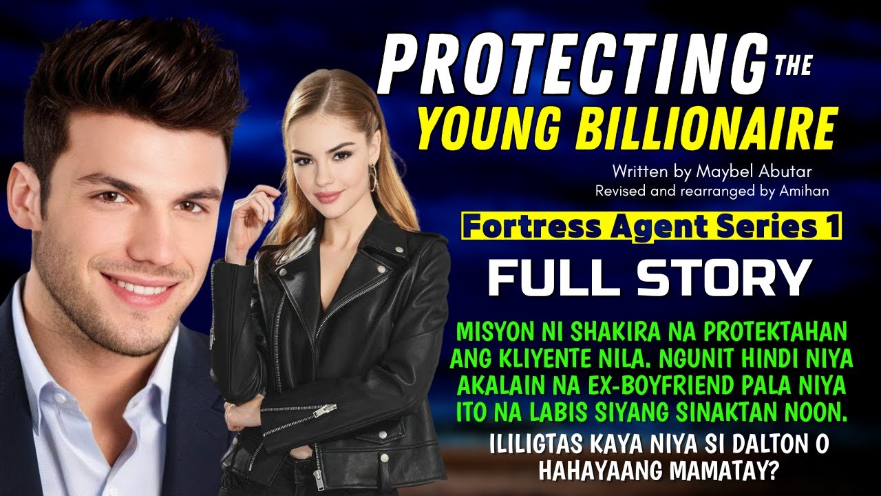 UNCUT FULLSTORY PROTECTING THE YOUNG BILLIONAIRE: SI EX PALA ANG MISYON NIYANG BANTAYAN |Pinoy story