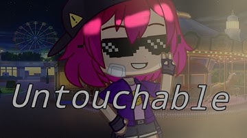 UNTOUCHABLE ✨[] 🎵 The music freaks 🎶 [] Gacha_Club_meme