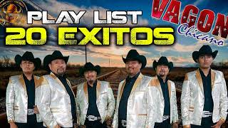 Pay List - VAGON CHICANO 🔥- LOS MEJORES EXITOS -🔥 Play List #VagonChicano #yoescuchonorteñas