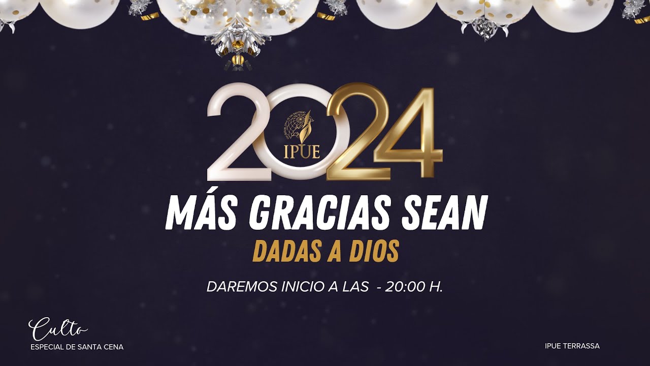CULTO DE FIN DE AÑO Y CELEBRACIÓN DE SANTA CENA - YouTube