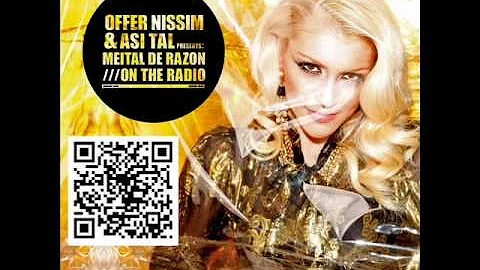 Offer Nissim and Asi Tal Presents Meital De Razon On The Radio (Club Remix)