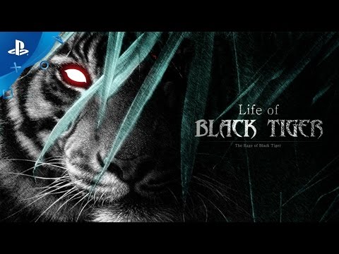 Life of Black Tiger - Preview Trailer | PS4