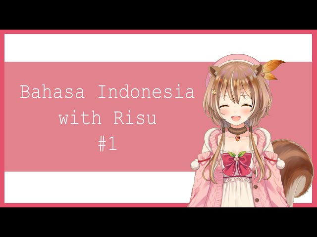 #1 Let's learn Bahasa Indonesia ~!!!のサムネイル
