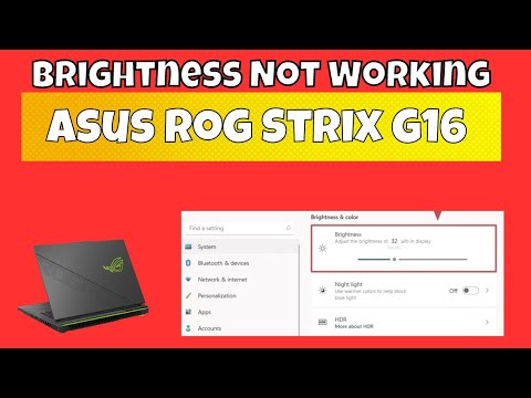 How to fix in Asus Rog Strix G16 Brightness Not Working Problem