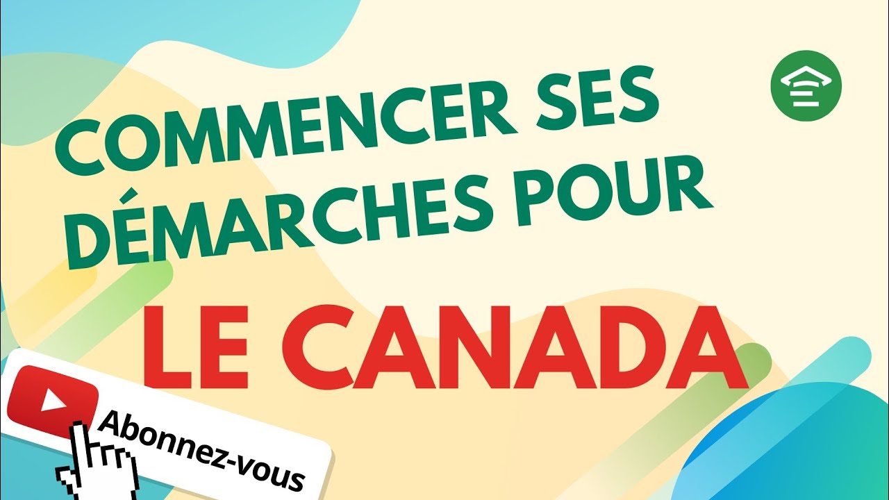 Quand commencer les démarches au Canada - YouTube
