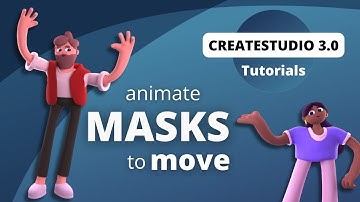 CreateStudio: Animating Mask to Move Around Scene (Tutorial)