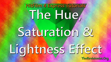 The Hue, Saturation & Lightness Effect in Hitfilm 4 Express