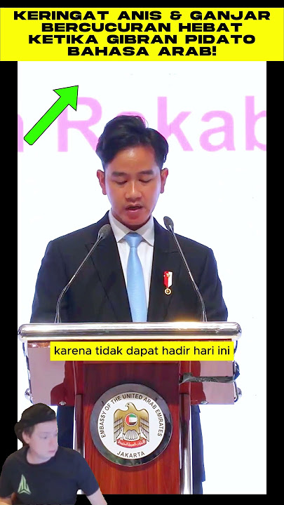 Gibran Wapres Pidato Dalam Bahasa Arab Bikin Keringat Dingin Ganjar & Anies Bercucuran Hebat!