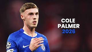 Cole Palmer 2026 | Chelsea Star - Magic Goals, Skills & Assists | HD