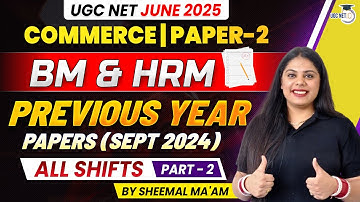 UGC NET Commerce June 2025 | BM & HRM | Previous Year Paper Sept 2024 | UGC NET Commerce PYQ