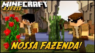 Minecraft: A SÉRIE 2  NOSSA FAZENDA! #23