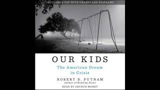 Our Kids: The American Dream in Crisis by Robert D. Putnam