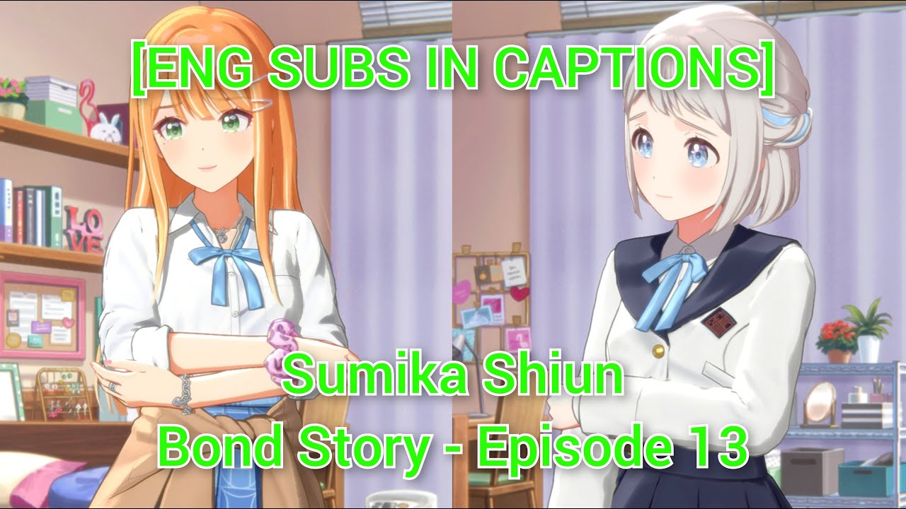[ENG SUBS IN CAPTIONS] Sumika Shiun Bond Story - Episode 13
