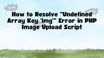 How to Resolve "Undefined Array Key 