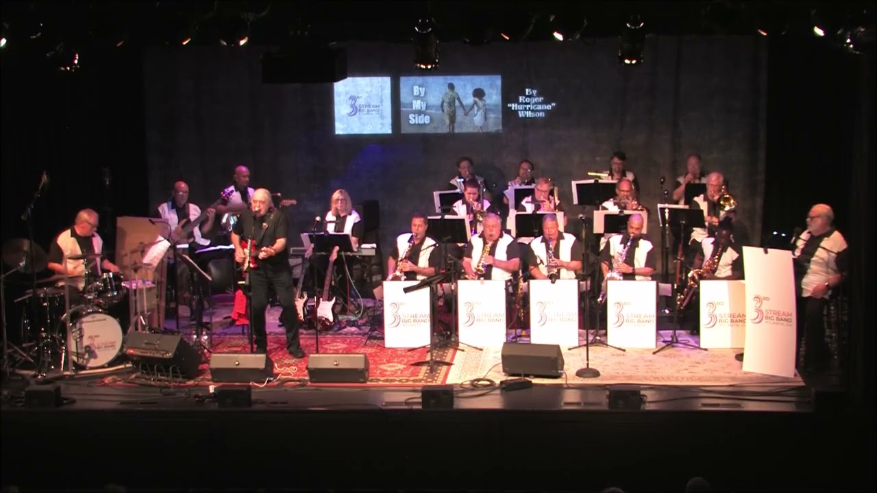 BY MY SIDE: A Tune Written & Performed by Roger "'Hurricane" Wilson & The 3rd Stream Big Band of ATL