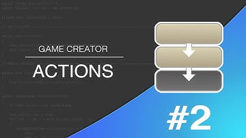 #2 Game Creator 101 - Actions