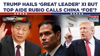 TRUMP IN CHINA: US President Hails ‘Great Leader’ Xi But Top Aide Rubio Considers Beijing A ‘Foe’?