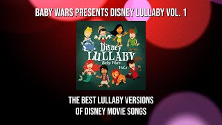 Baby Wars - Disney Lullaby Vol. 1 (The best lullaby versions of Disney movie songs) by TAM-TAM Music 348 views 9 months ago 30 minutes