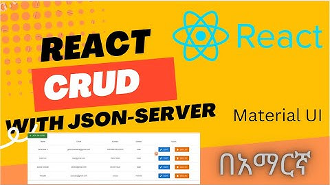 React CRUD project with JSON server | material UI | AXIOS | Redux