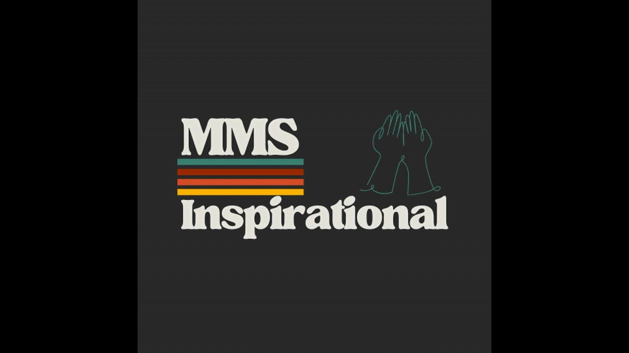 MMS Inspirational - Look For The Sunshine