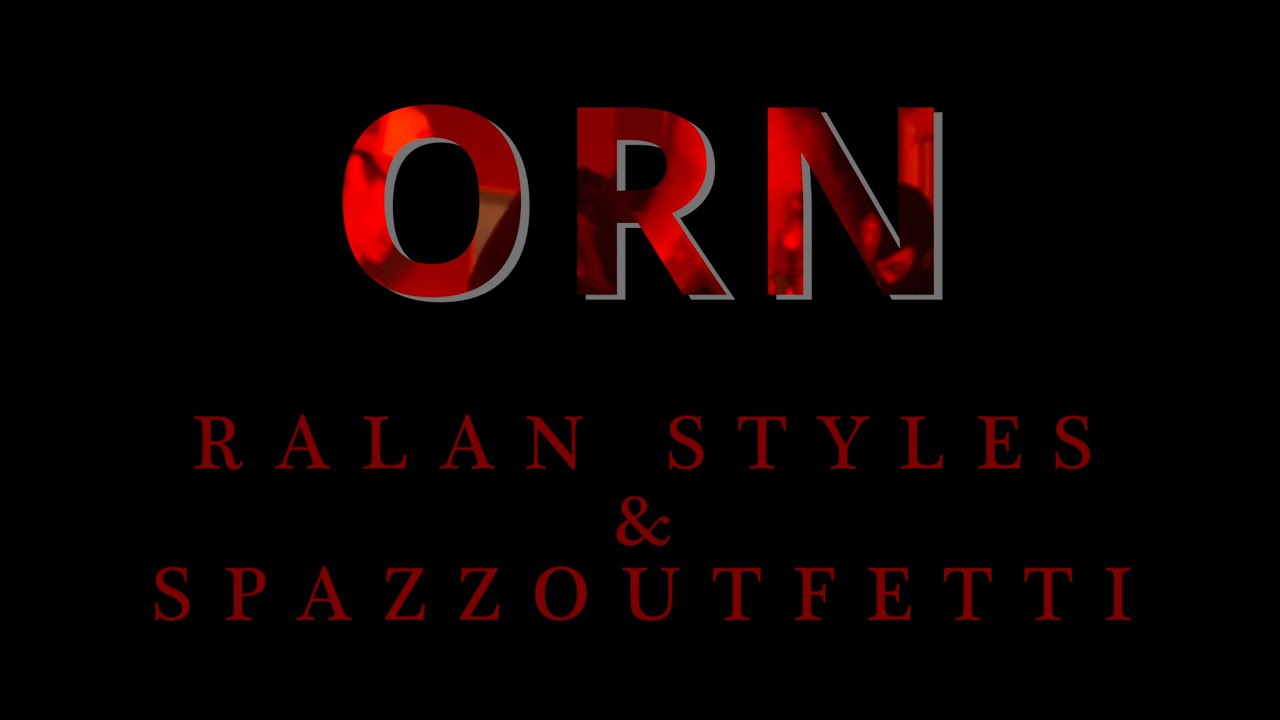 Guarda ORN - Ralan Styles x Spazzoutfetti (Official One Take) Filmed: ShotsByLF su YouTube Guarda ORN - Ralan Styles x Spazzoutfetti (Official One Take) Filmed: ShotsByLF su YouTube
