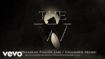 Intro (Shaolin Finger Jab) / Chamber Music