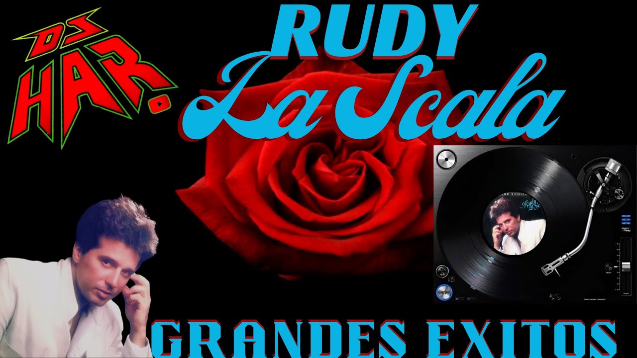 Rudy La Scala GRANDES EXITOS ROMANTICOS LO MEJOR DE LO MEJOR DJ HAR ...