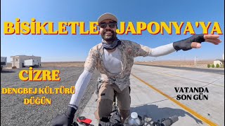 Türkiyeden Biletle Japonyaya Gidiyorum 11. Bölüm - Ci̇zre - Vatanda Son Gün
