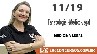 Tanatologia - Médico-Legal- Medicina Legal - 11/19