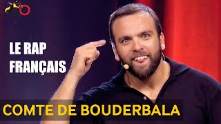 Le Comte de Bouderbala - Le rap français