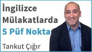 İngilizce Mülakatlar İçin 5 Püf Nokta | [İK Profesyoneli Tankut Çığır] | DenizBank Deniz Akademi