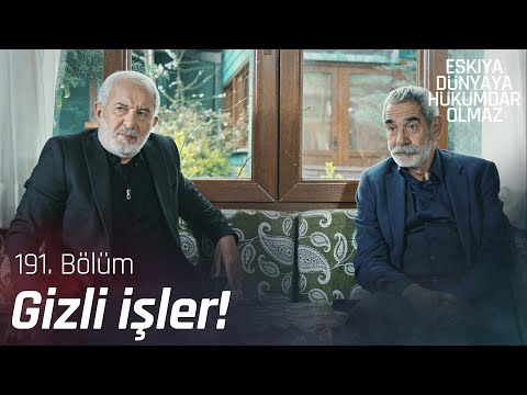 Doğan Baba ve Şahin Ağa'nın iş birliği! - Eşkıya Dünyaya Hükümdar Olmaz 191. Bölüm