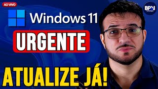 Atualização de EMERGÊNCIA no Windows 11 25H2 e 24H2!
